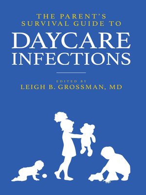 cover image of The Parent's Survival Guide to Daycare Infections